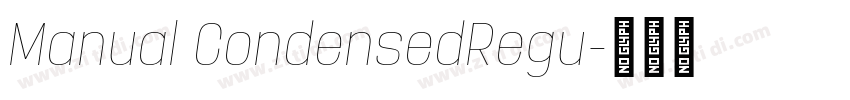 Manual CondensedRegu字体转换 Manual CondensedRegu字体转换